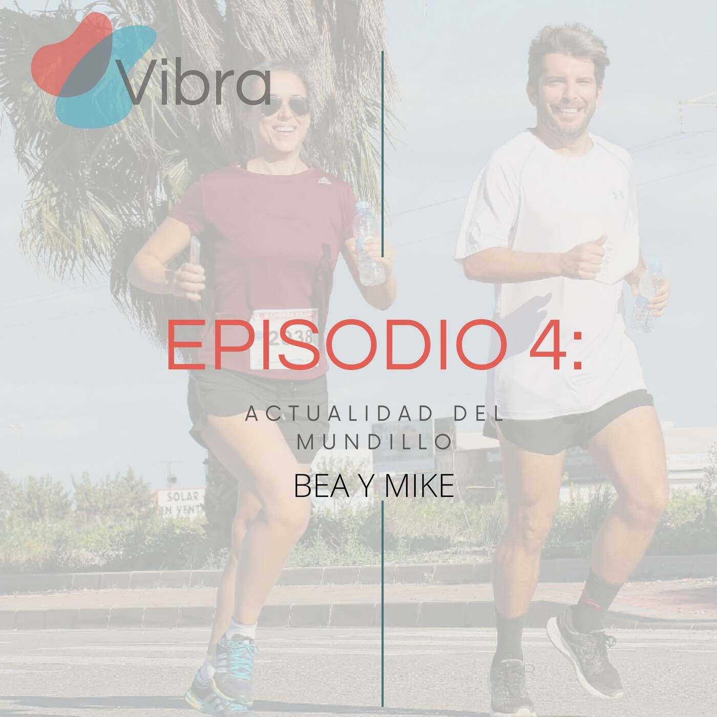 Vibra:el Podcast