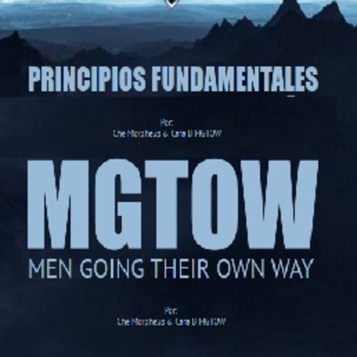 MGTOW ESPAñOL Ley Briffault Obstinator Ob Utopian