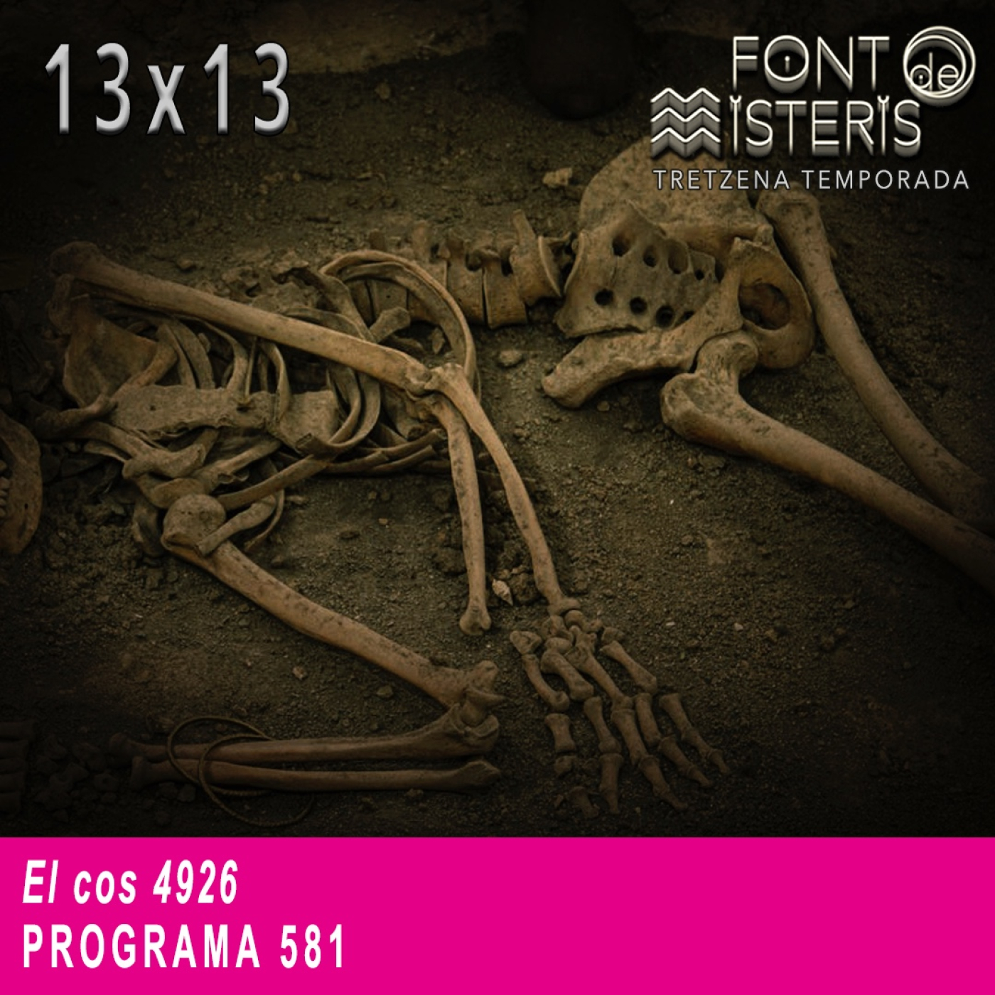 FONT DE MISTERIS-T13P13- El cos 4926- Programa 581| IB3 Ràdio