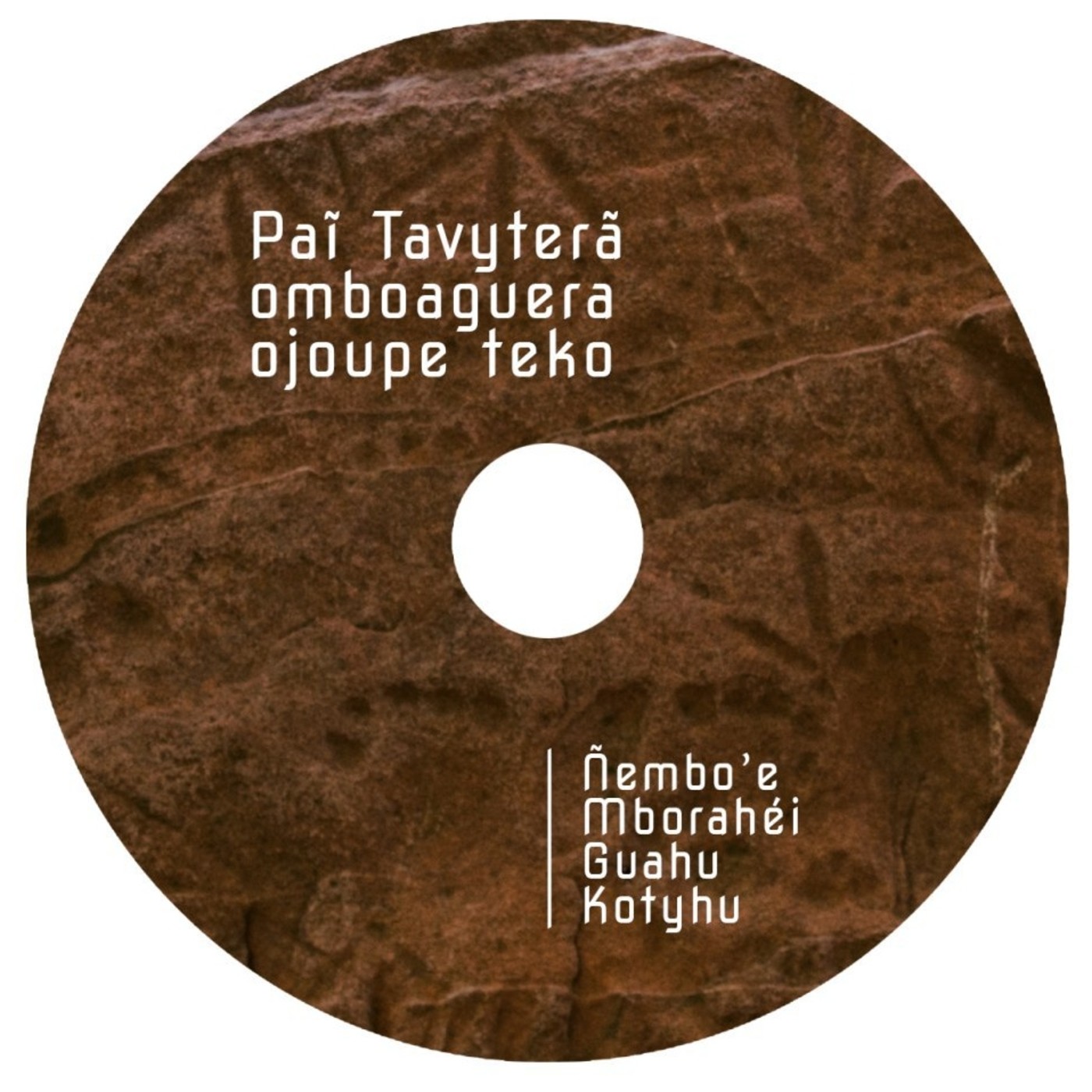PAI TAVYTERA - ÑEMBO’E (CANTOS DEVOCIONALES)