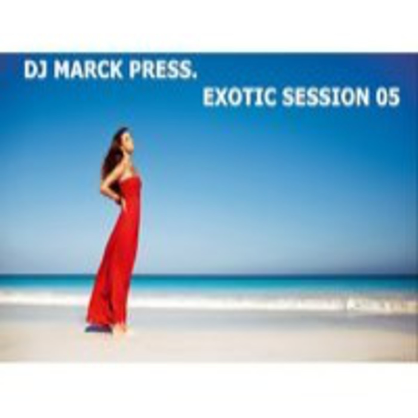 Dj marck press. exotic session 05