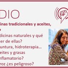 Episodio 77: Medicinas naturales, aceites y arsénico en los alimentos, con Lucía Redondo