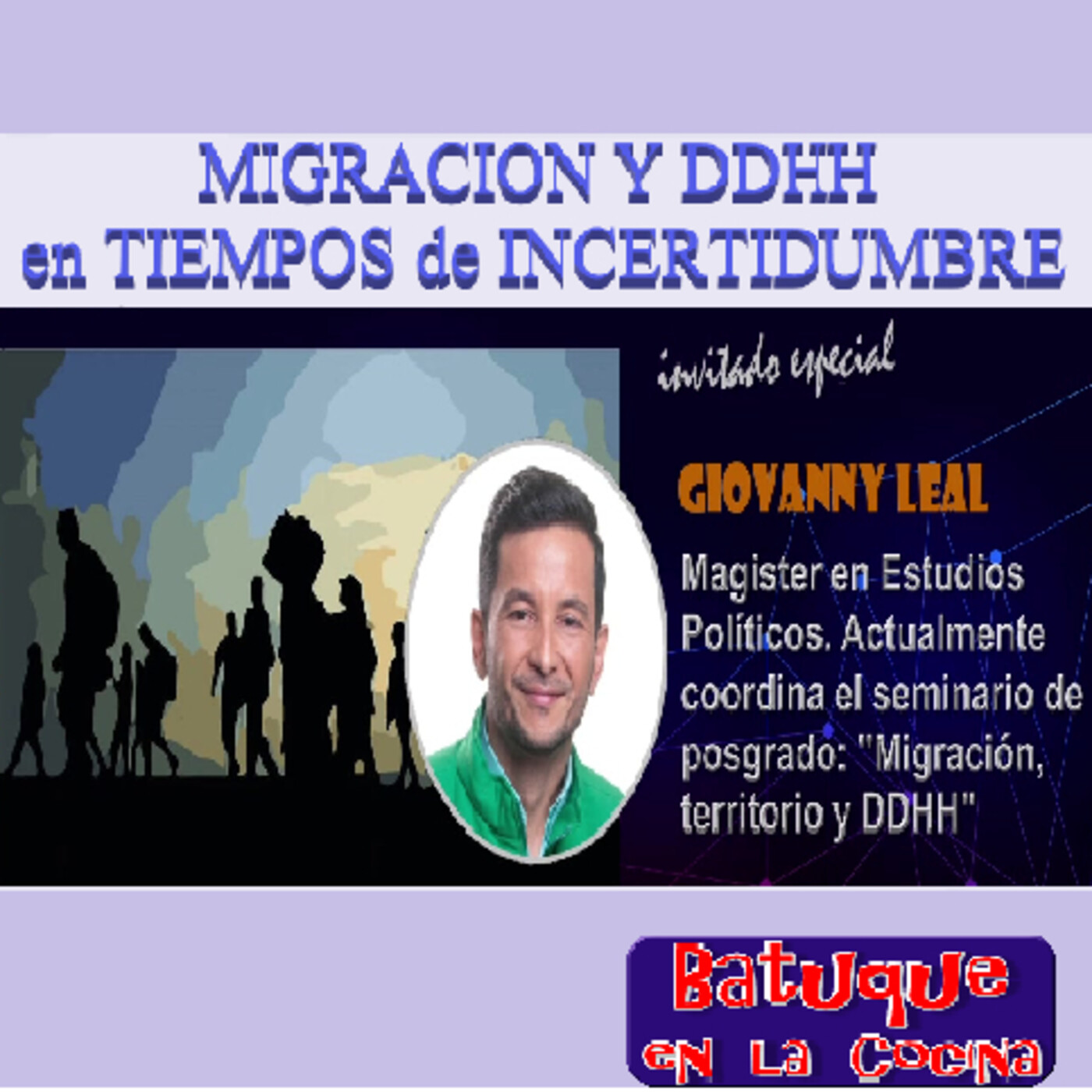 MIGRACION y DDHH en TIEMPOS de INCERTIDUMBRE episode artwork