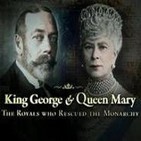 Jorge V y María de Teck. Los salvadores de la monarquía Británica