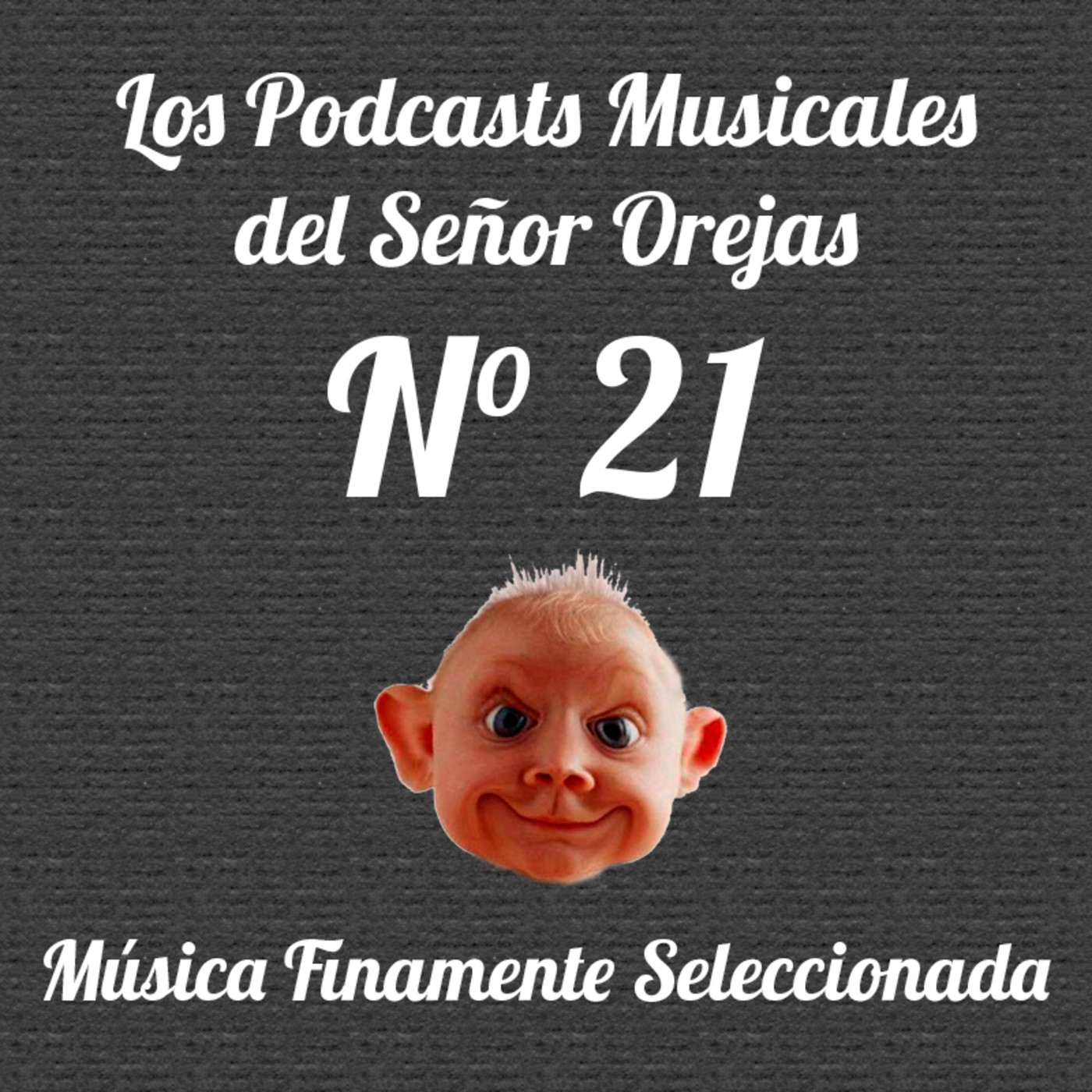Los Podcasts Musicales del Señor Orejas