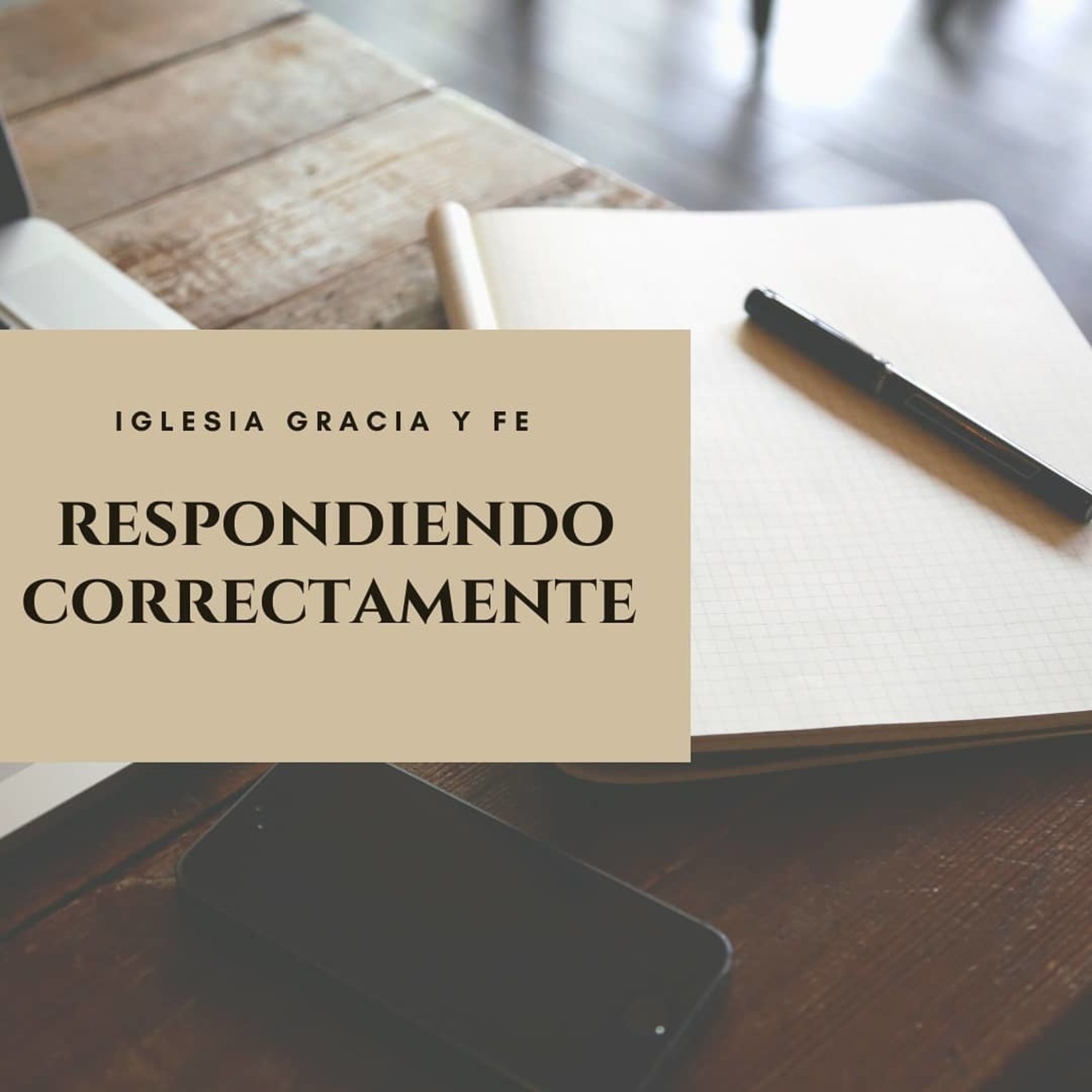 Respondiendo Correctamente 26 - Pastor Kenneth Solá episode artwork