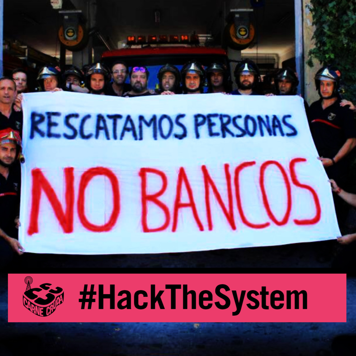 Activista a tiempo completo. Hackea la ciudad (HACK THE SYSTEM - CARNE CRUDA #853)