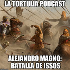 La Tortulia #103 - Alejandro Magno: Batalla de Issos
