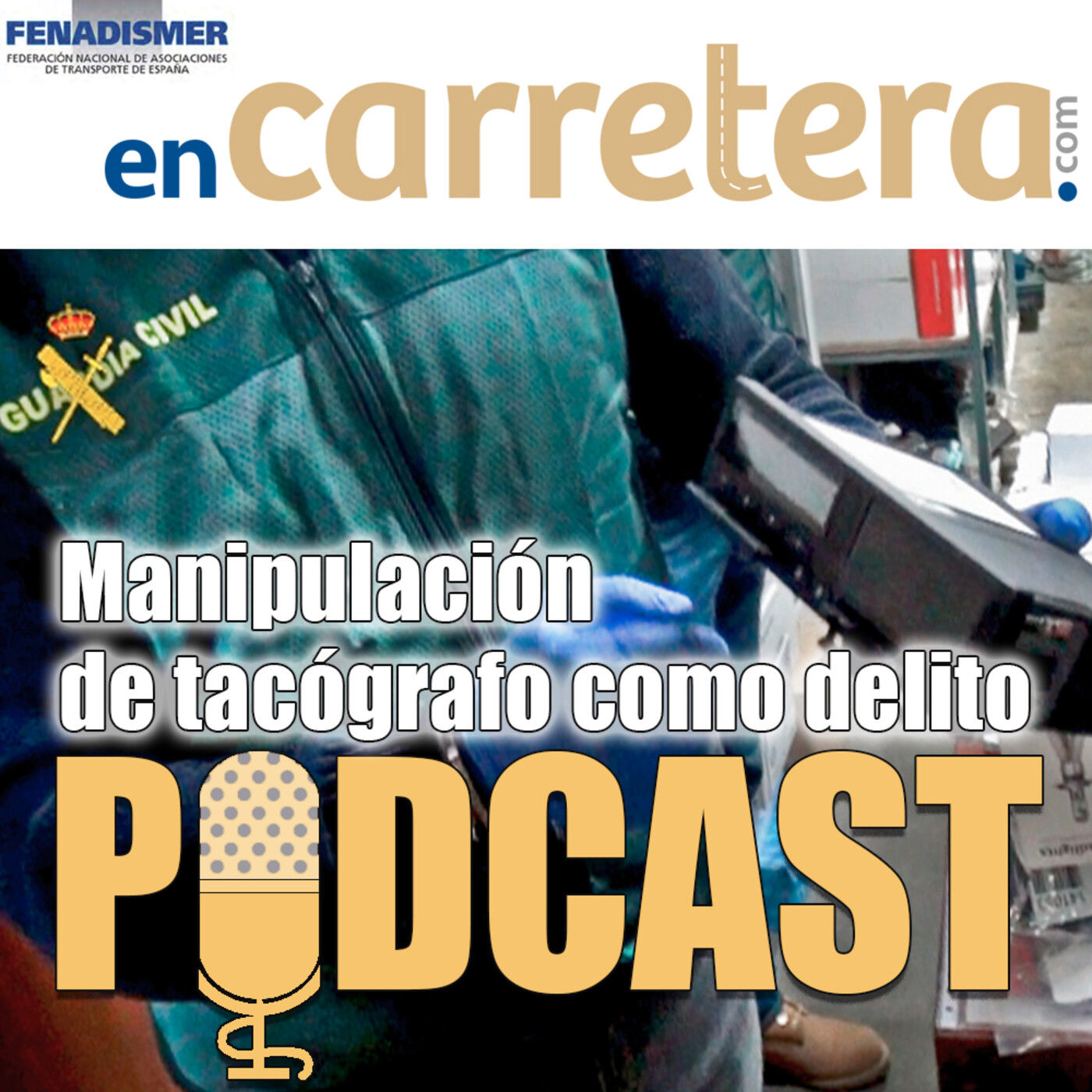 Fenadismer en Carretera Podcast
