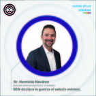SEN declara la Guerra al Salario mínimo por el Dr. Herminio Nevárez