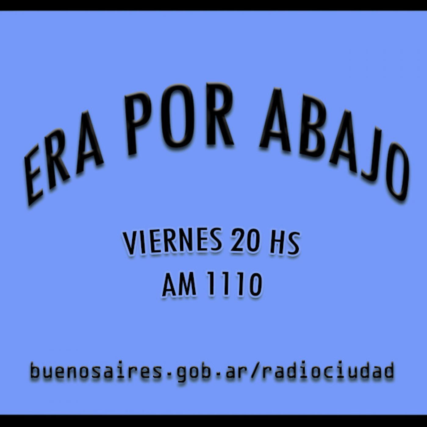 Era Por Abajo AM 1110