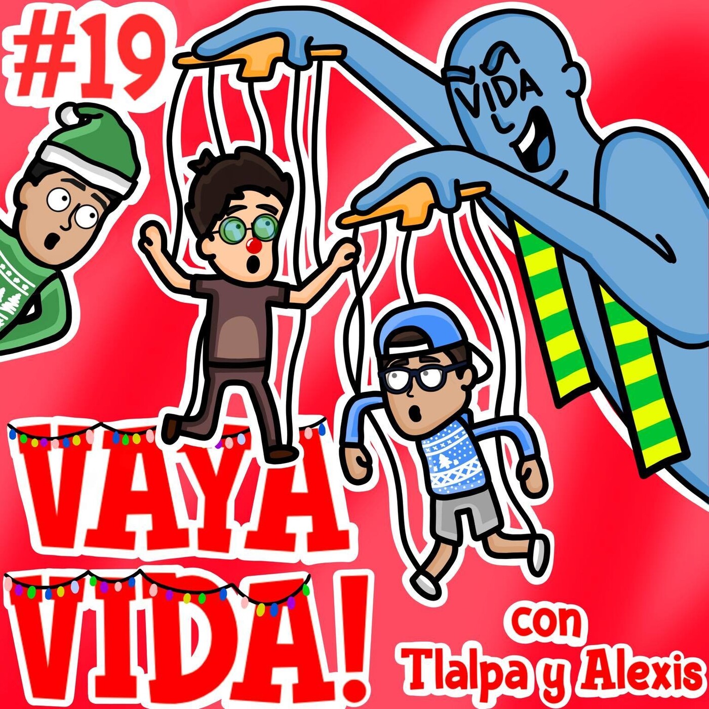 VAYA VIDA!