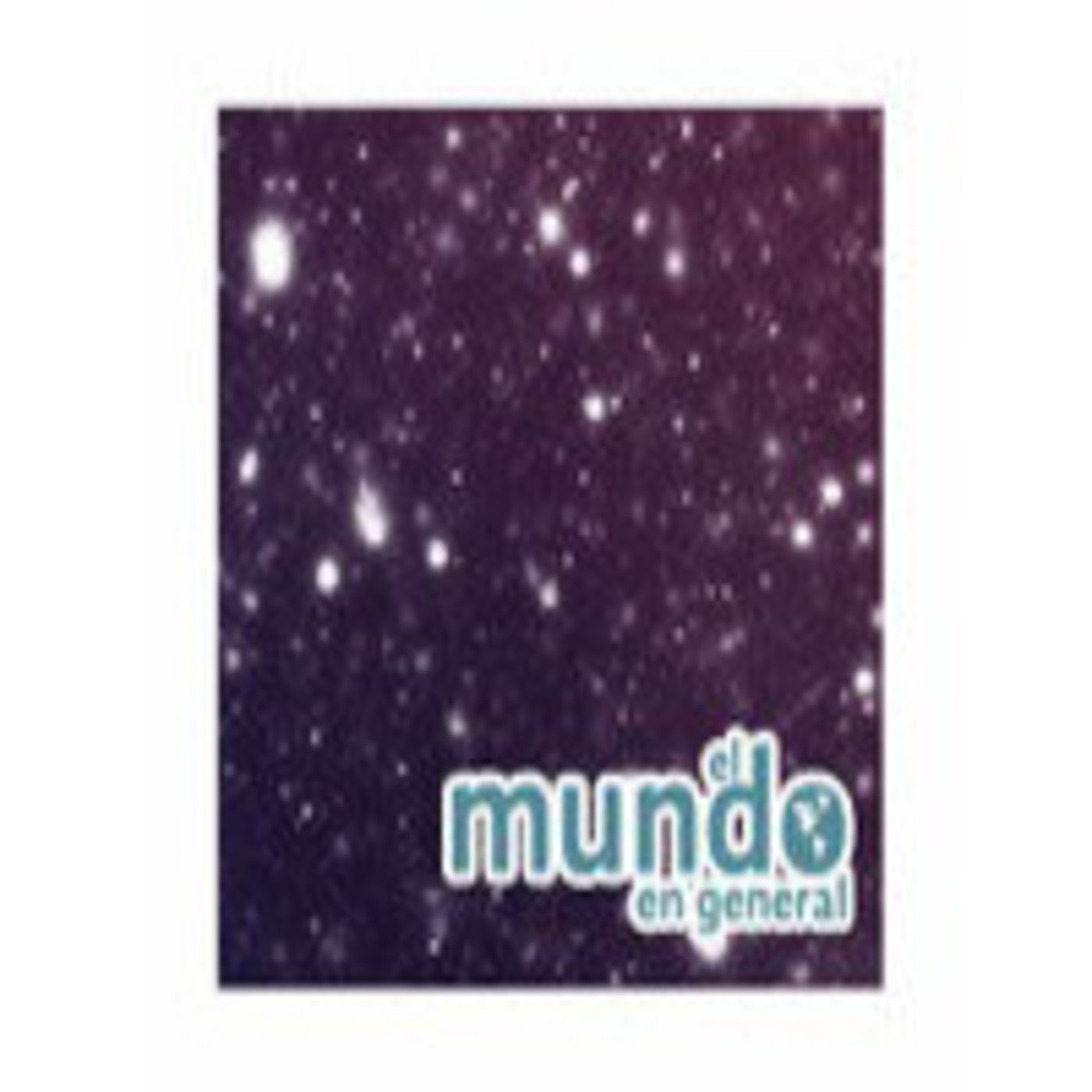 Podcast: El mundo en general
