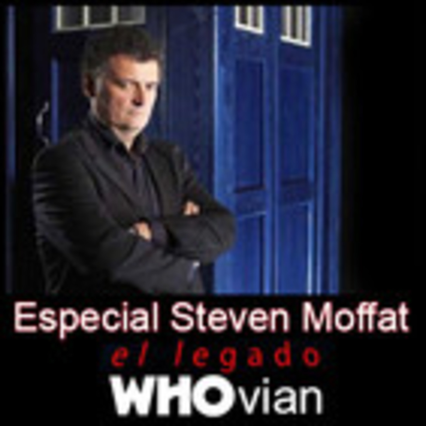 Legado Whovian 001 Especial era Steven Moffat episode artwork