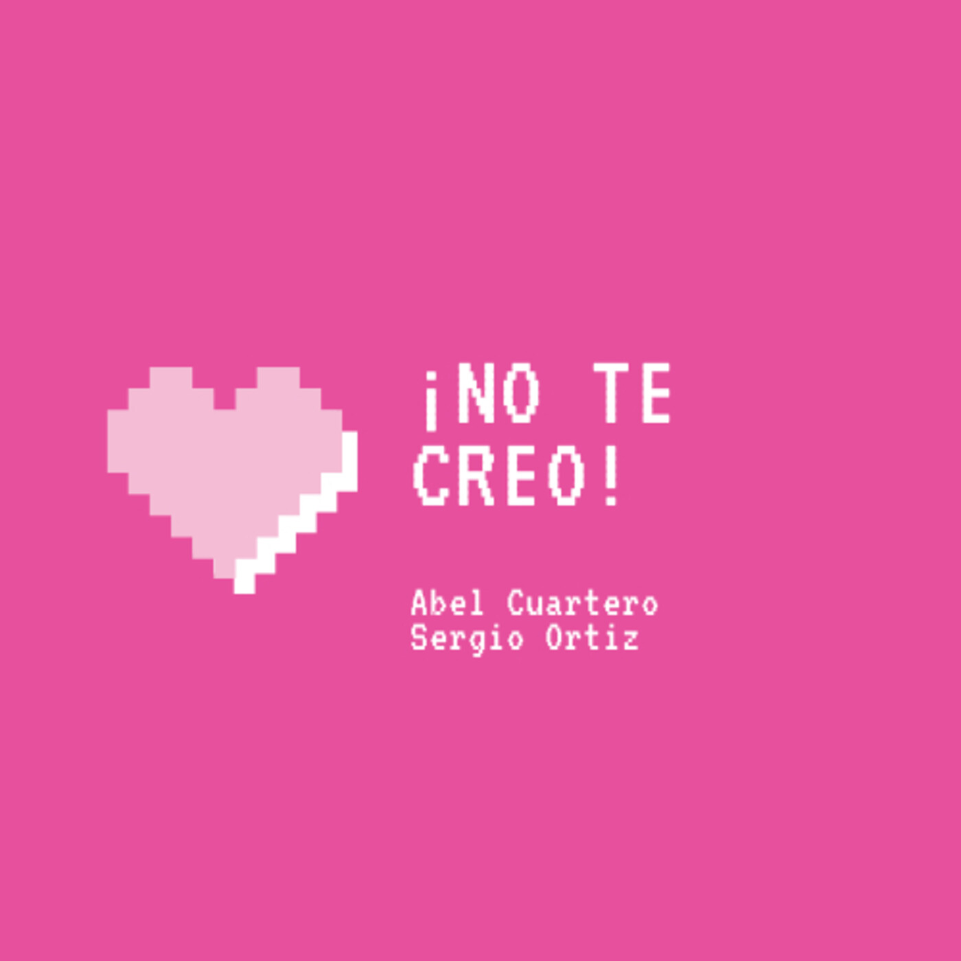 ¡NO TE CREO!