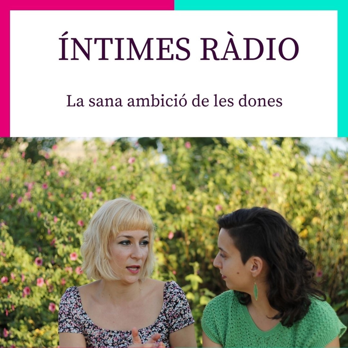 ÍNTIMES: Un programa de dones capdavanteres