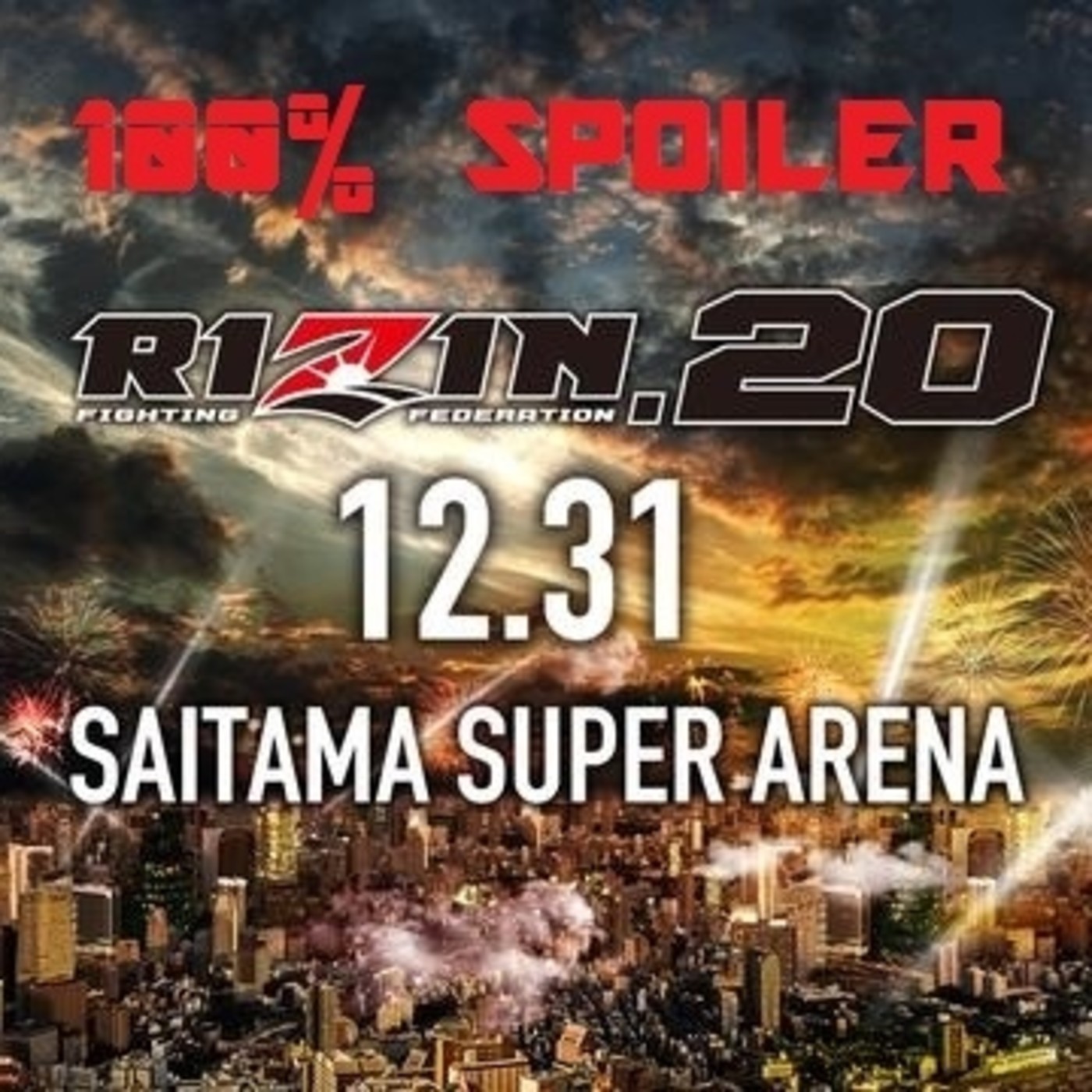 100% Spoiler 4.2. Especial RIZIN FF 20. episode artwork
