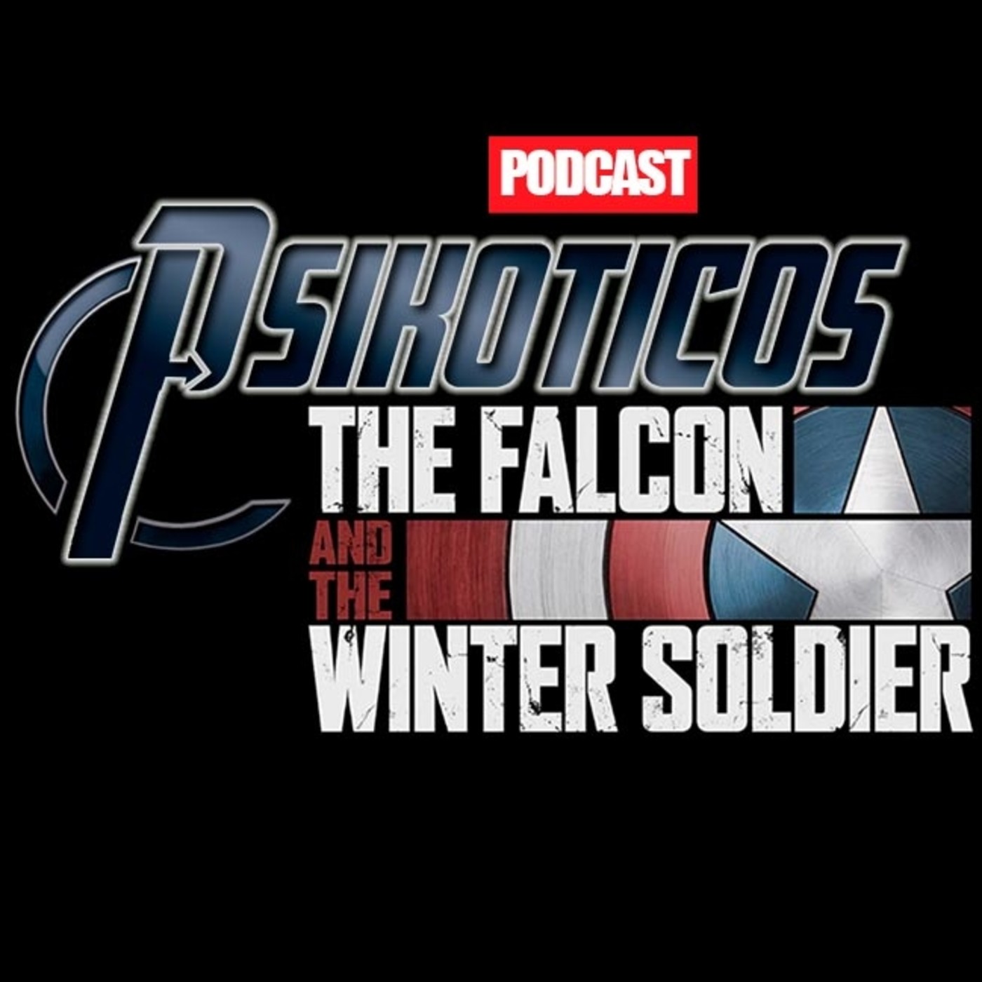 Falcon y el Soldado de Invierno - Podcast Psikóticos