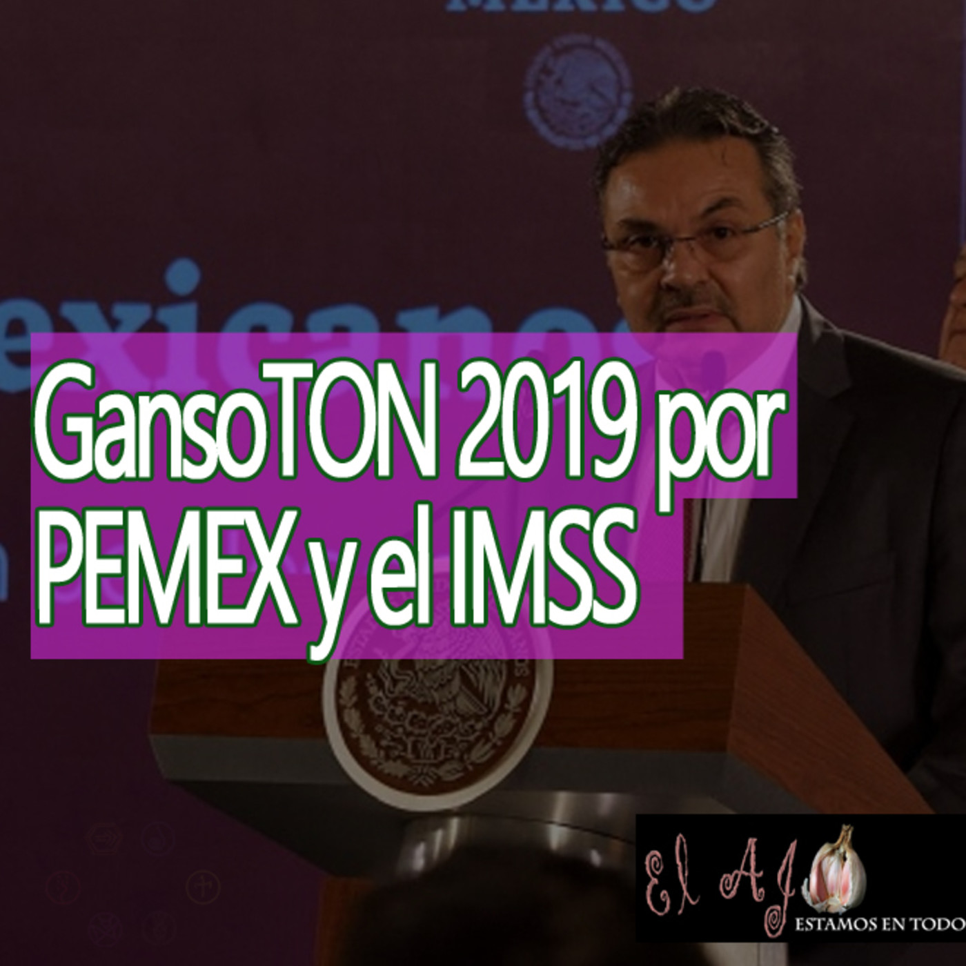 AMLO, SHCP, IMSS, PEMEX, Plan de Desarrollo, episode artwork