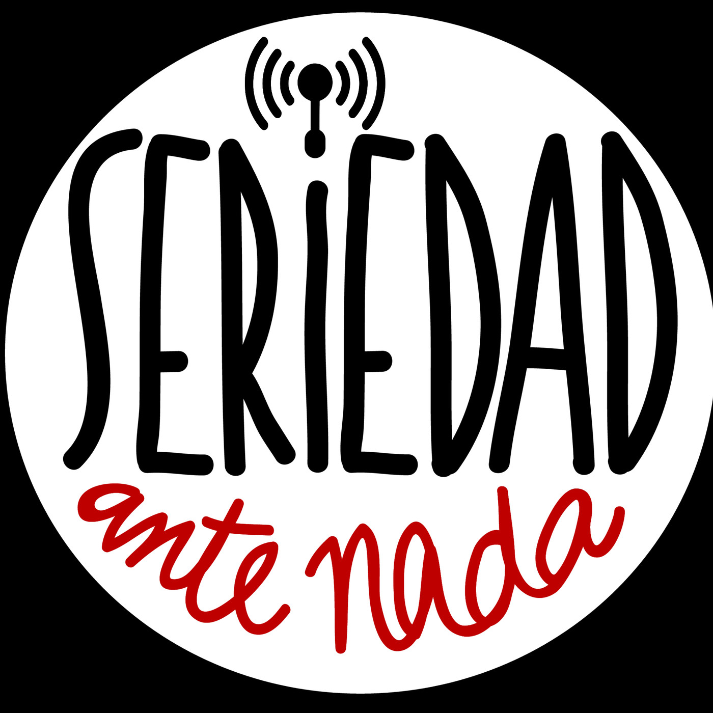 Seriedad Ante Nada