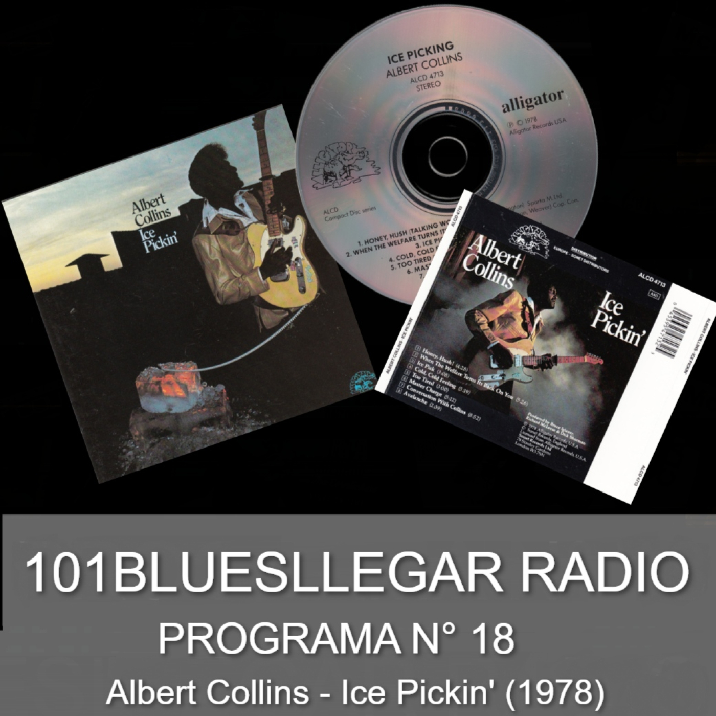 101Bluesllegar Radio - Programa N° 18 (2026) Albert Collins Ice Pickin' episode artwork