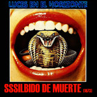 Luces en el Horizonte: SSSILBIDO DE MUERTE (1973)