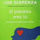 meditación el placebo eres tú - joe dispenza
