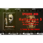 El Terror No Tiene Podcast - Episodio #66 - Halloween 5: La Venganza de Michael Myers (1989)