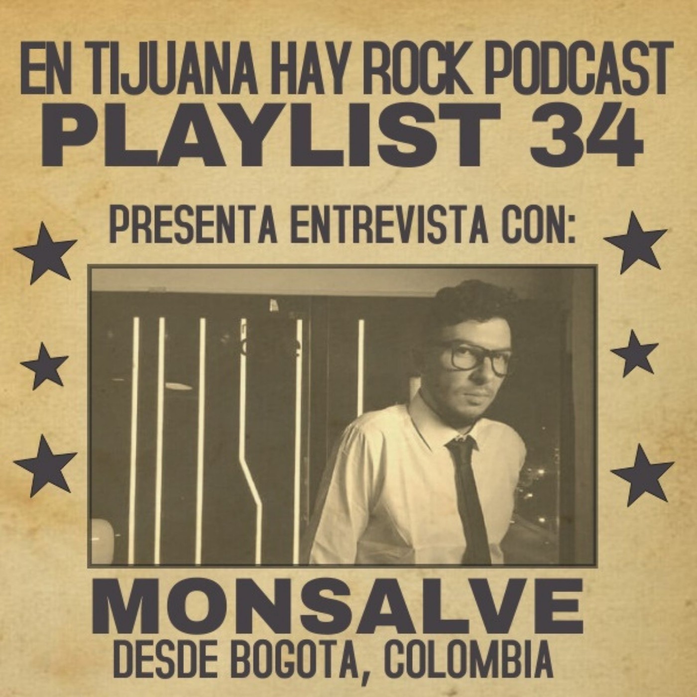 En Tijuana Hay Rock Podcast: Playlist - Programa #34: Entrevista con Monsalve Image