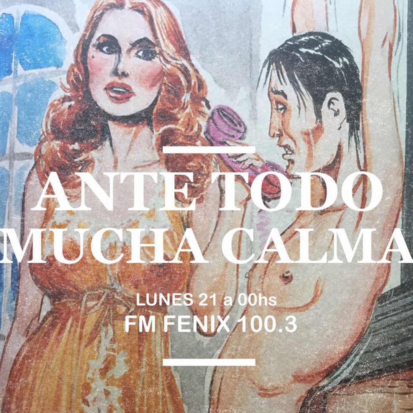 ANTE TODO MUCHA CALMA