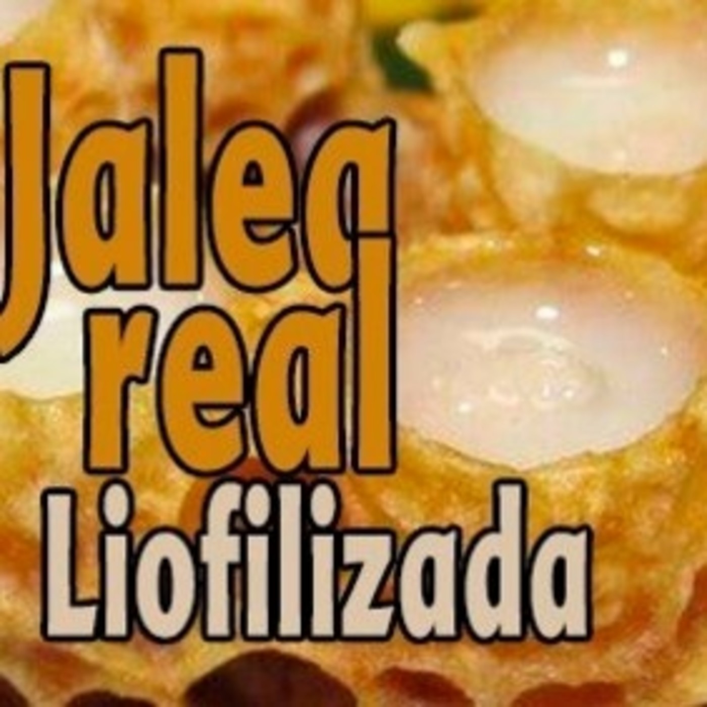 El Ángel de tu Salud - JALEA REAL LIOFILIZADA episode artwork
