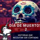 Día de Muertos 2, Santos Inocentes de Eduardo Antonio Parra - Historias que necesitan ser contadas