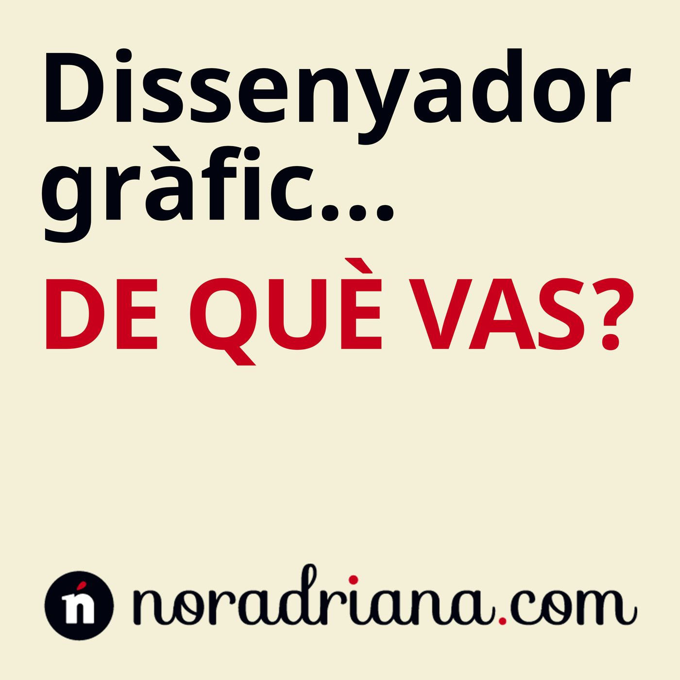 Dissenyador gràfic... Qui ets?