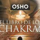 AUDIOLOBRO DE OSHO - EL LIBRO DE LOS CHAKRAS CAP13 EFECTOS DEL AYUNO Y LA ALIMENTACION SOBRE LOS CUERPOS SUTILES.mp3