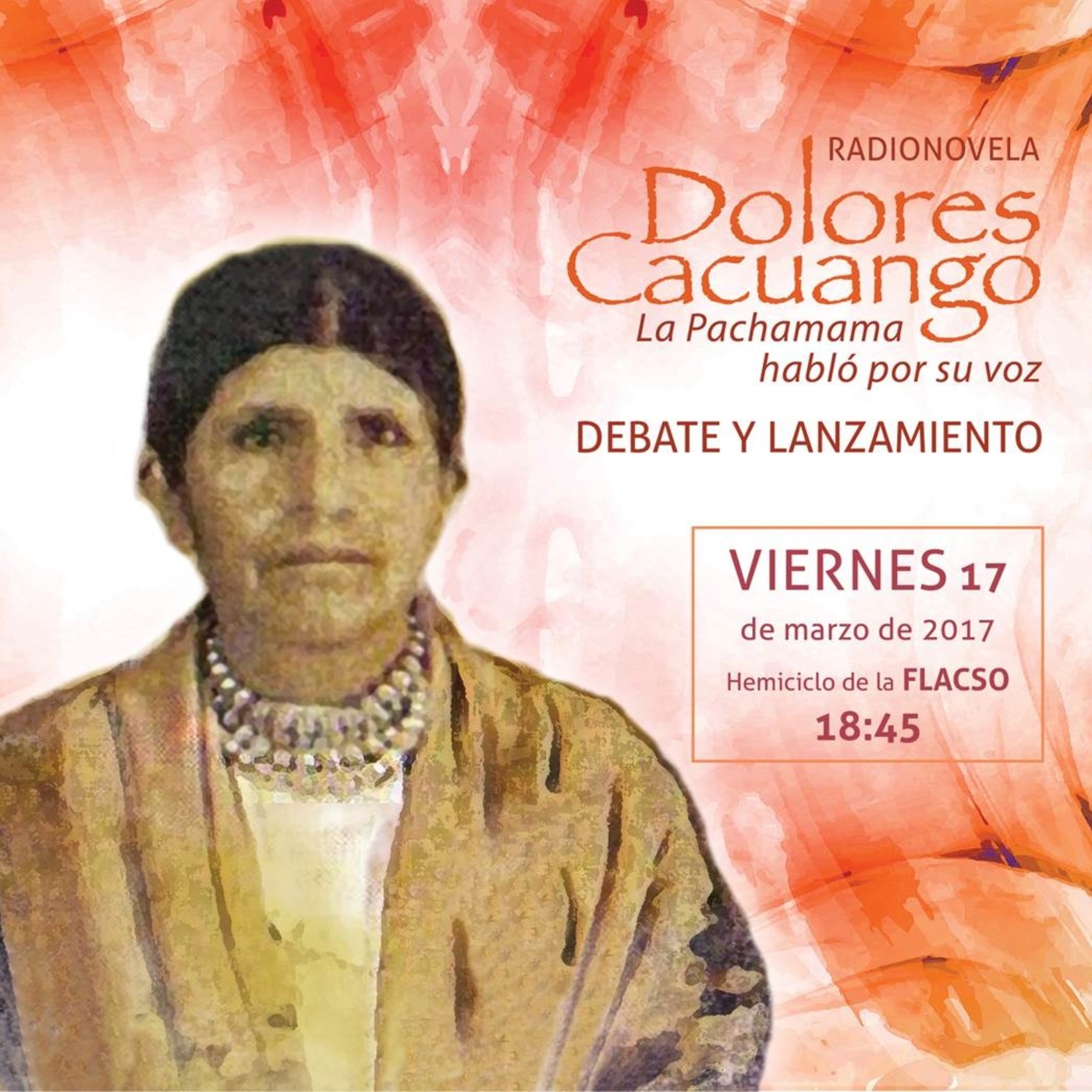 Lanzamiento Radionovela Dolores Cacuango FLACSO