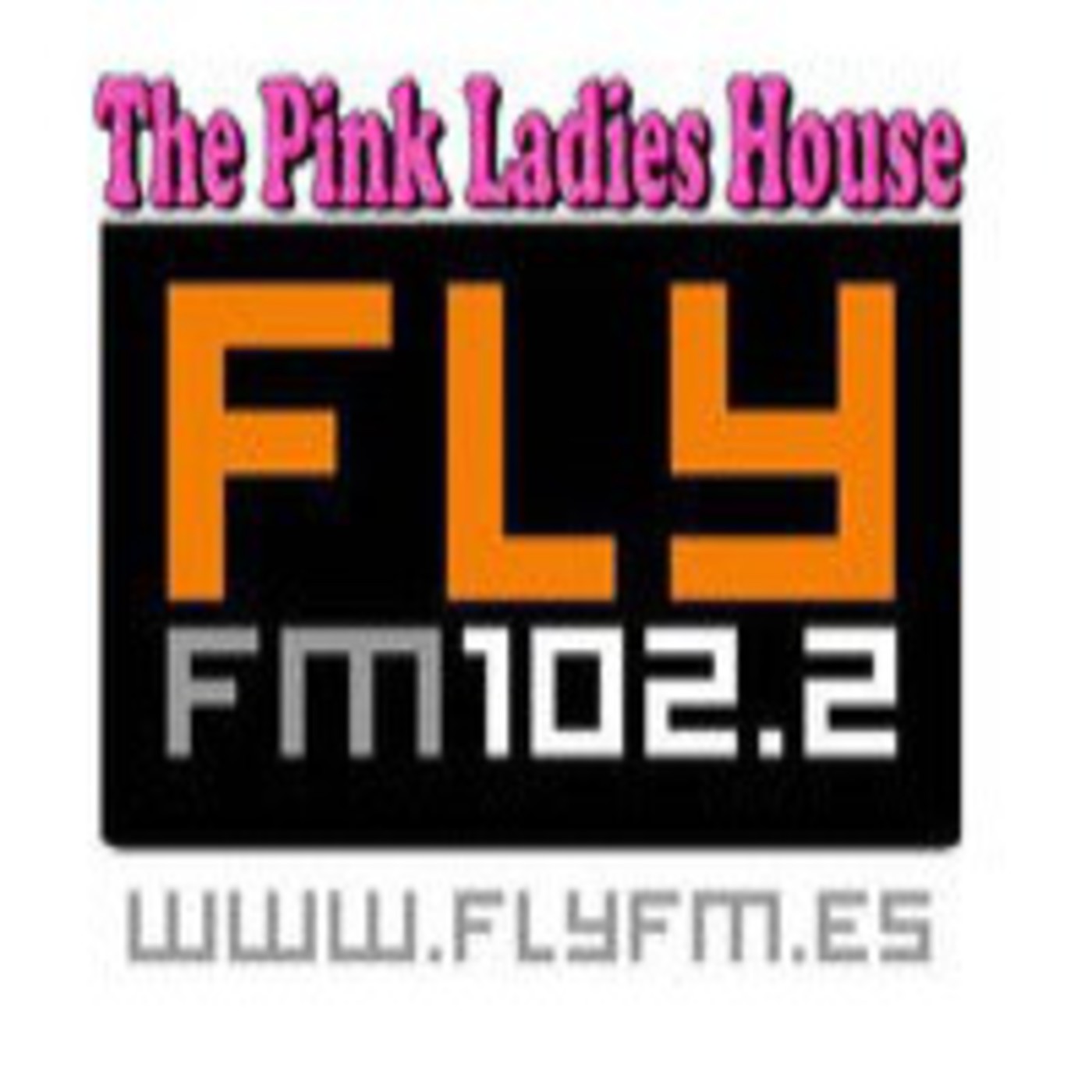 THE PINK LADIES HOUSE  fly fm 102.2