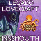 Legado Lovecraft 2x07 En Innsmouth: La Mansión de los Marsh | Audiolibro - Audioserie