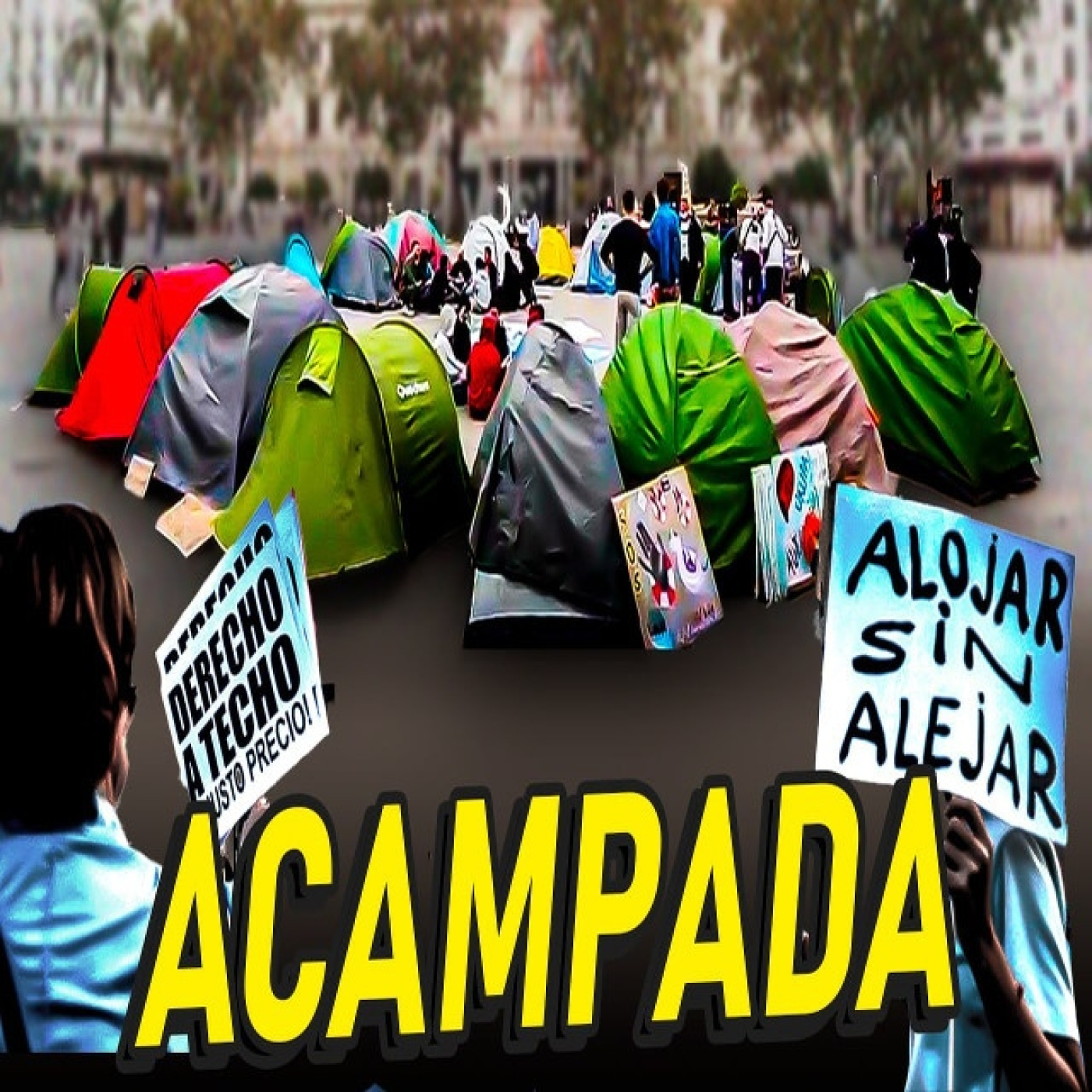 ACAMPADA POR LA VIVIENDA EN VALENCIA
