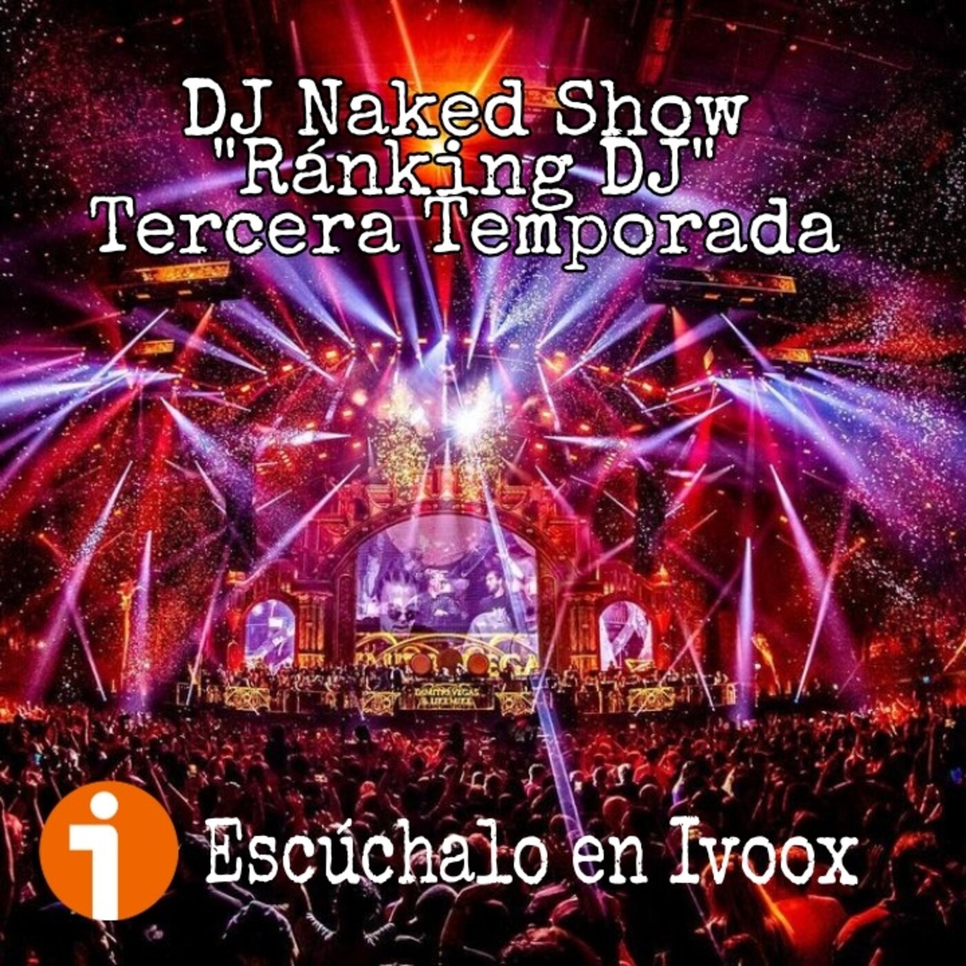 DJ Naked Show (Ranking DJ) (Temporada 3)