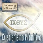 Cuadernos de Bitácora 28: Cristianismo Primitivo