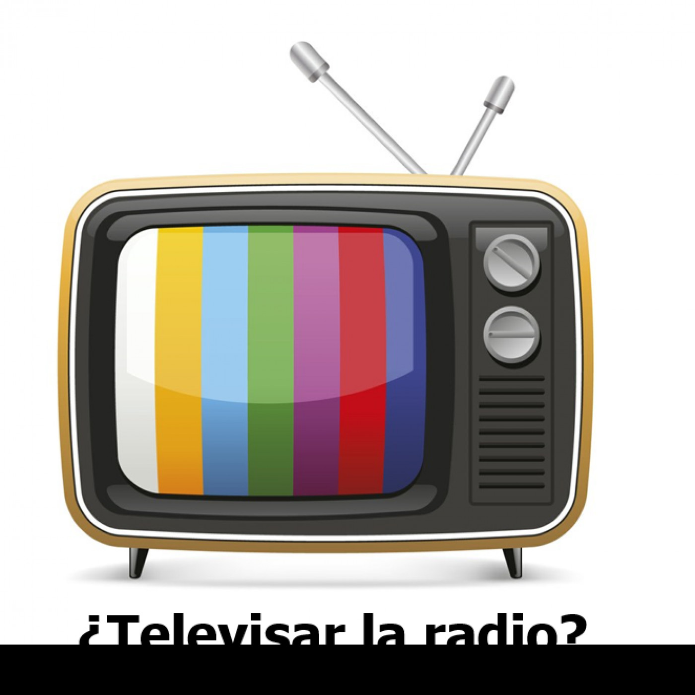 25. ¿Televisar la radio? (I) episode artwork