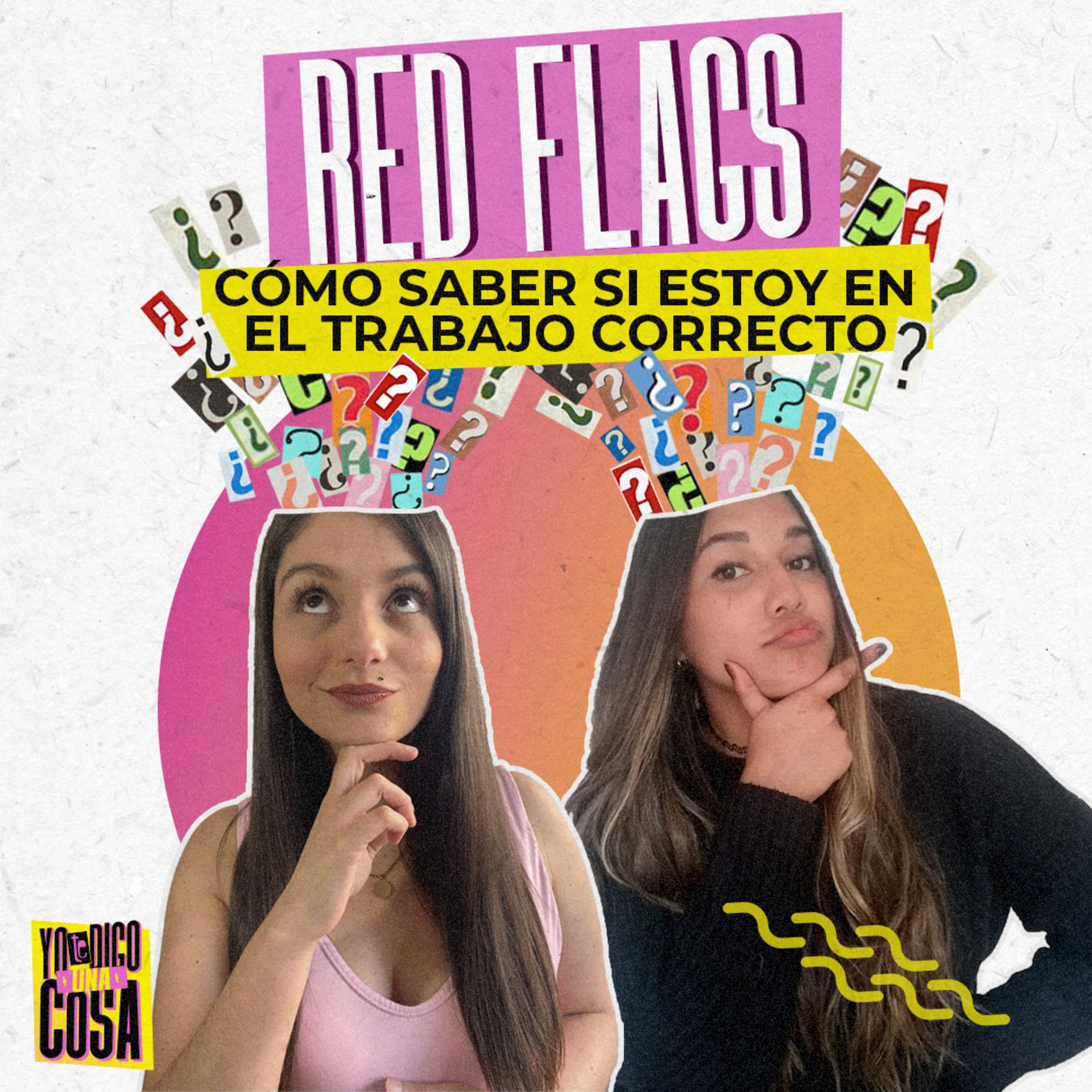 Yo te digo una cosa
