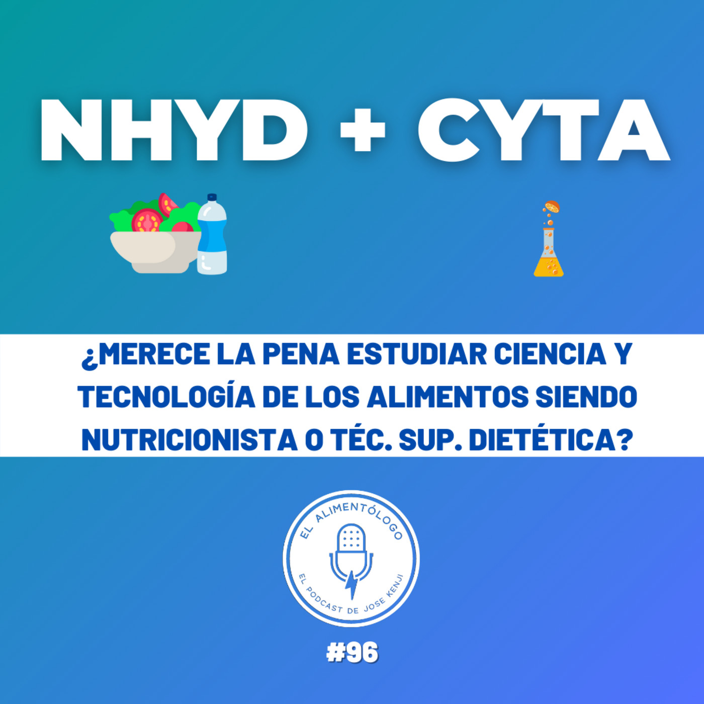 96. ¿Recomiendo estudiar Nutrición + Ciencia y Tecnología de Alimentos?