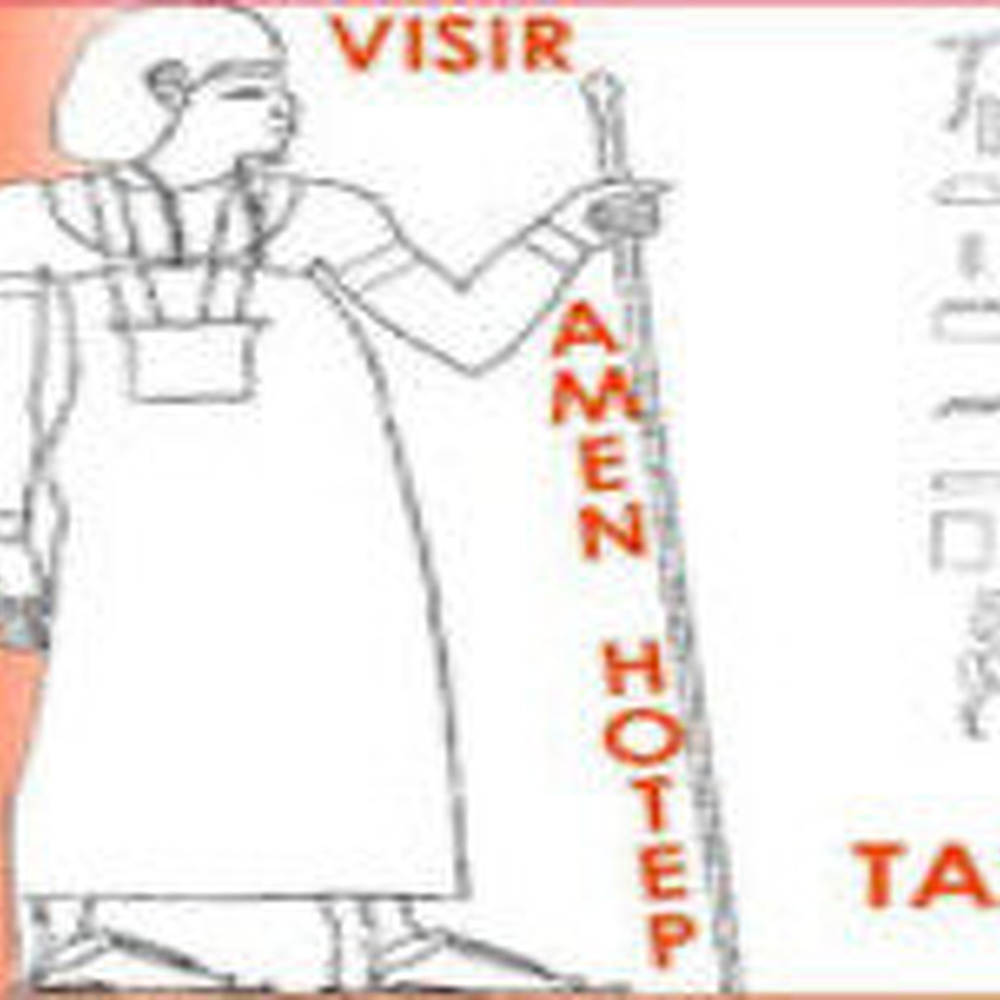 Podcast de visir amenhotep huy