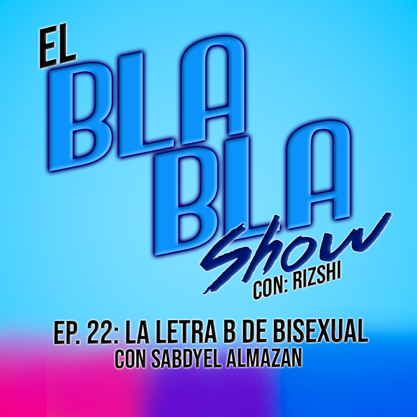 El BlaBla Show con Rizshi