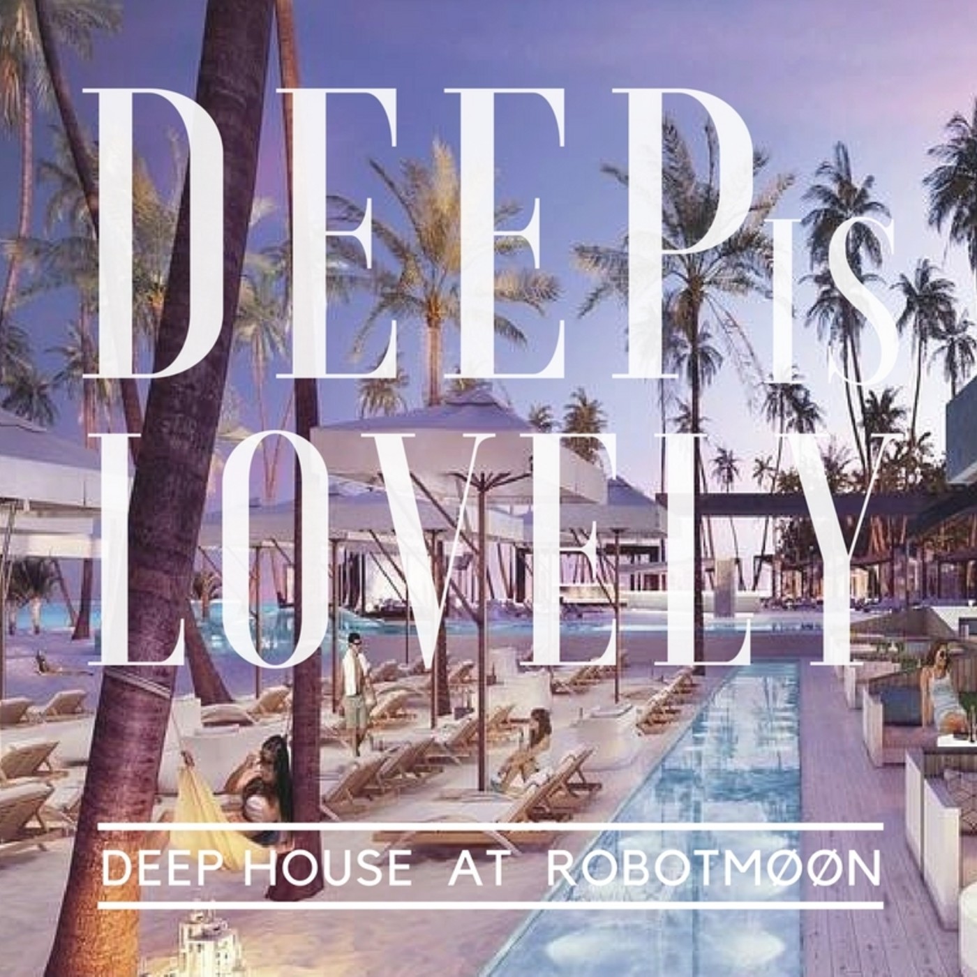 DEEP is Lovely @ Robotmøøn - febrero 2016 episode artwork