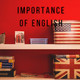 Importance of English