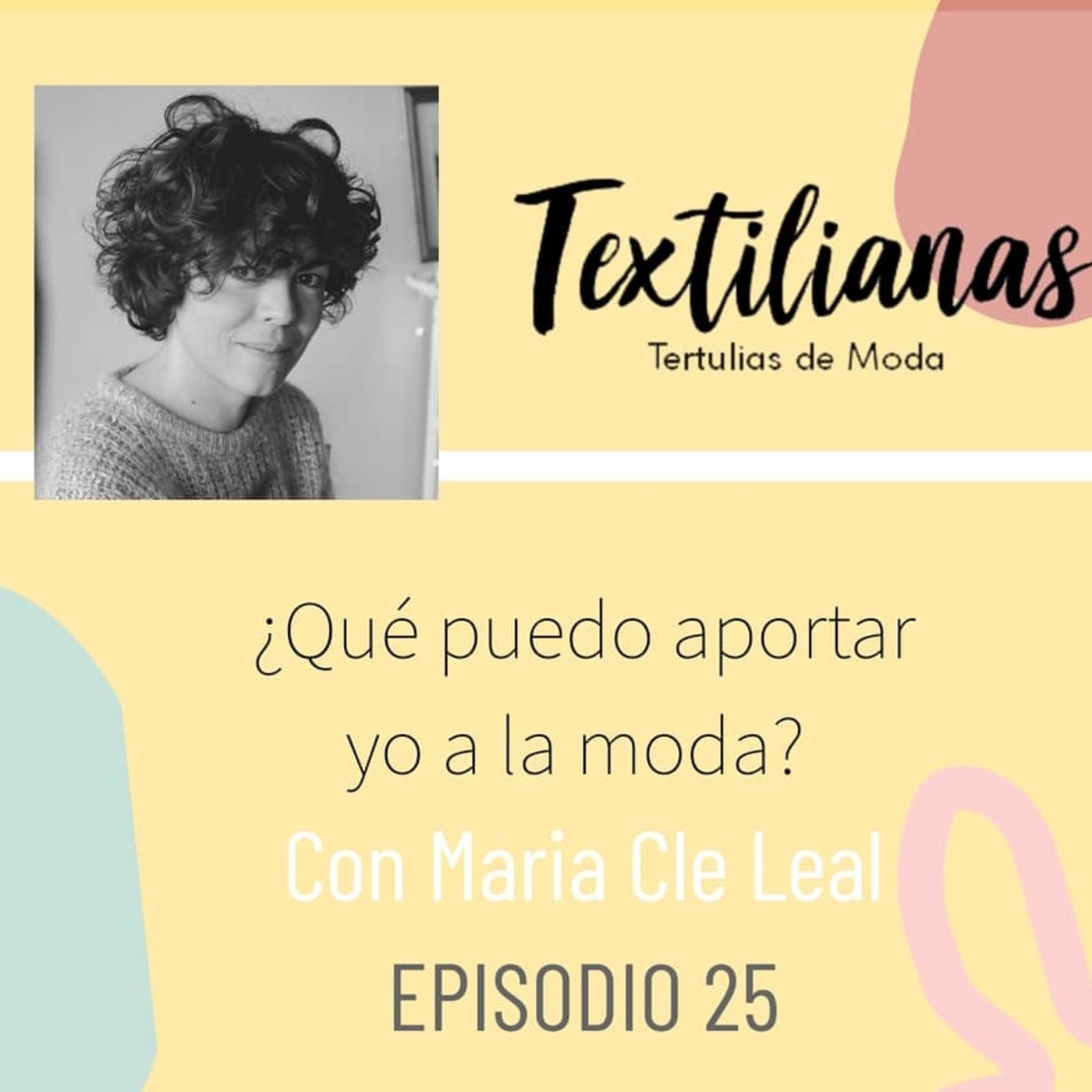 Textilianas, tu podcast de moda
