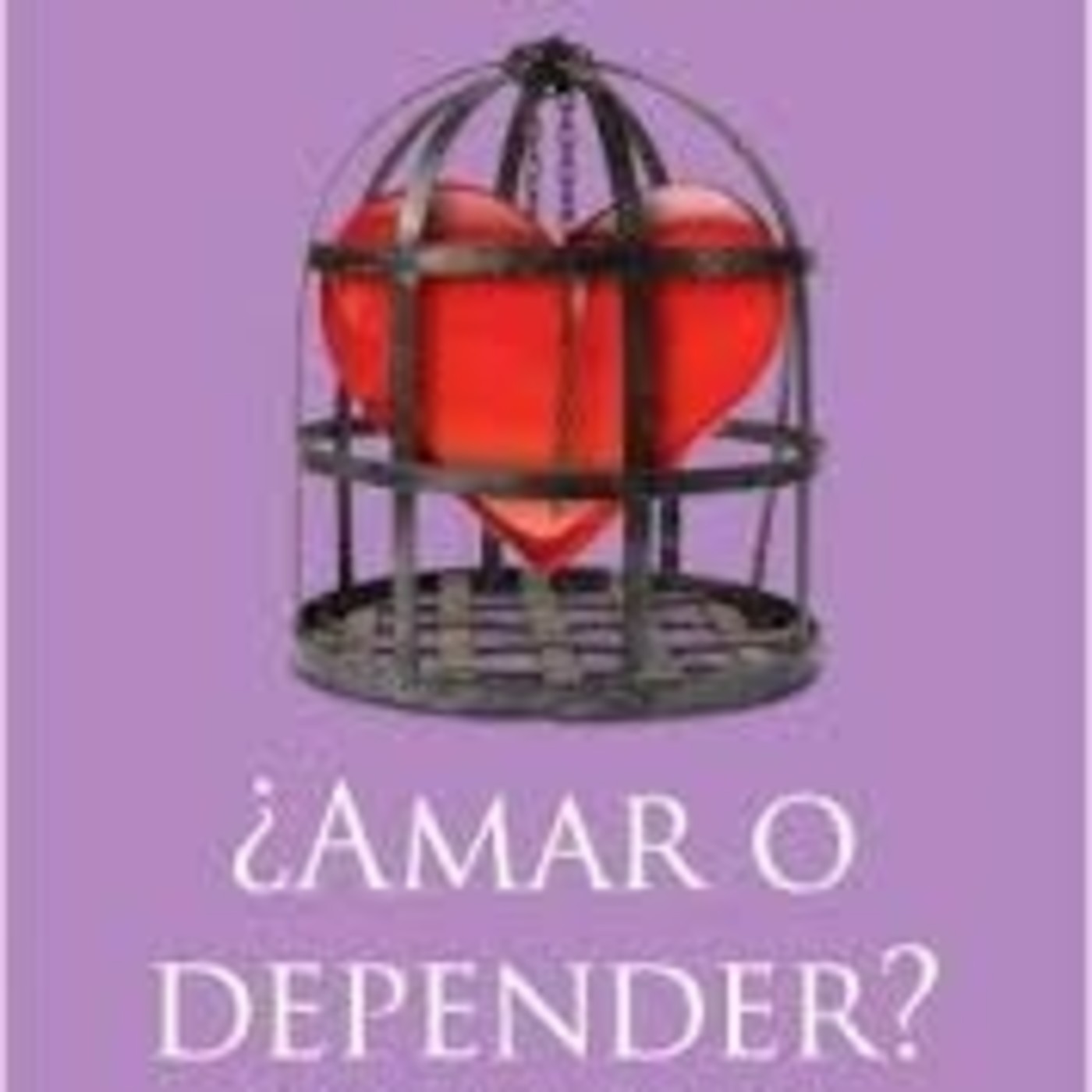 ¿Amar o Depender?