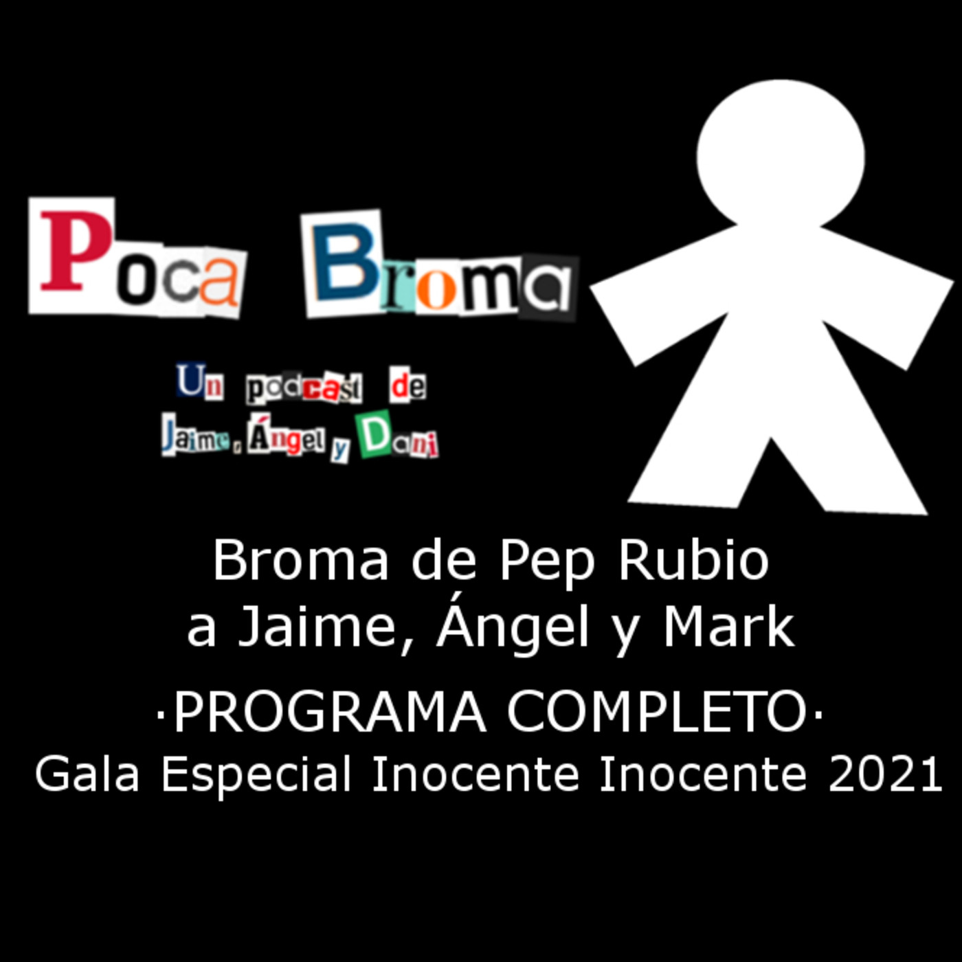 PROGRAMA COMPLETO *Broma de Pep Rubio a Jaime, Ángel y Mark* - Gala Especial Inocente Inocente 2021 thumbnail
